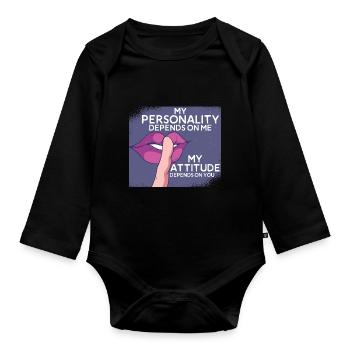 My personality depends on my attitude - Organic Longsleeve Baby Bodysuit - black - Front