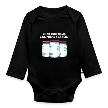 Grab your balls canning season - Organic Longsleeve Baby Bodysuit - black - Front