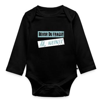 Before you ask, NO! - Clear saying - Organic Longsleeve Baby Bodysuit - black - Front