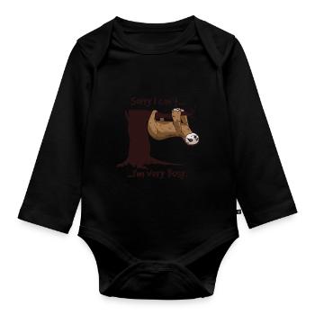 Funny Sloth Quote T-Shirt | I am very - Organic Longsleeve Baby Bodysuit - black - Front