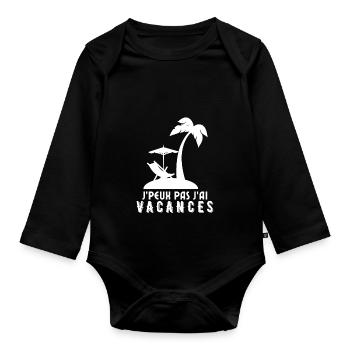 Je peux pas j'ai vacances - Body Bébé bio manches longues - noir - Devant