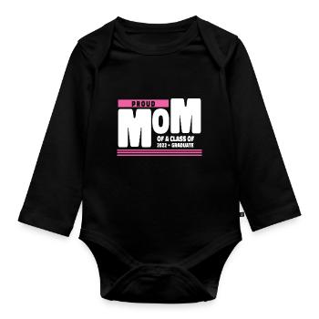 Proud Mom of A Class of 2022 Graduate Gift Senior - Organic Longsleeve Baby Bodysuit - black - Front