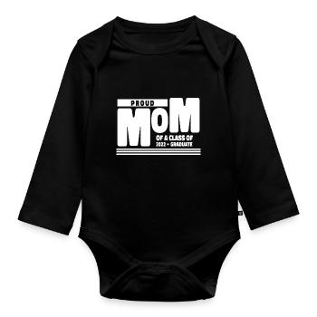 Proud Mom of A Class of 2022 Graduate Gift Senior - Organic Longsleeve Baby Bodysuit - black - Front