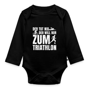 Triathlet Der tut nix der will nur zum Triathlon - Baby Bio-Langarm-Body - Schwarz - Vorne