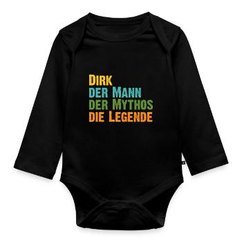 Dirk der Mythos die Legende Vorname Dirk - Baby Bio-Langarm-Body - Schwarz - Vorne