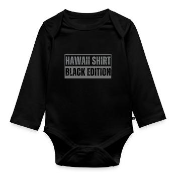 Hawaii Shirt black edition white black edition Fun - Organic Longsleeve Baby Bodysuit - black - Front