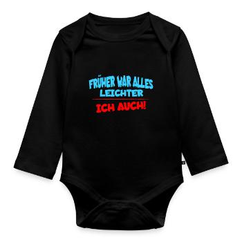Everything used to be easier, I too funny saying - Organic Longsleeve Baby Bodysuit - black - Front