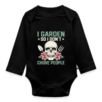 I Garden So I Don't Choke People Botanical Gardeni - Organic Longsleeve Baby Bodysuit - black - Front