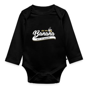 Are you Banana - Are you a banana? - Organic Longsleeve Baby Bodysuit - black - Front