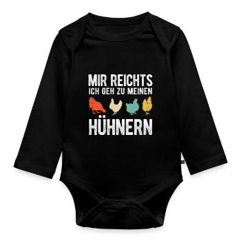 Mir reichts ich geh zu meinen Hühner Bauernhof Huh - Baby Bio-Langarm-Body - Schwarz - Vorne