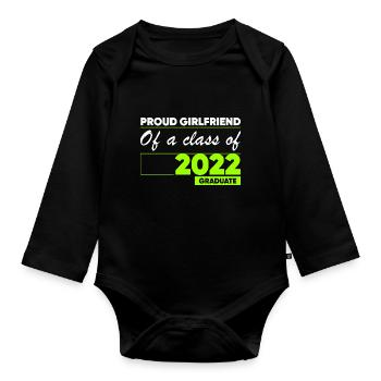 Proud Girlfriend of A Class of 2022 Graduate Gift - Organic Longsleeve Baby Bodysuit - black - Front