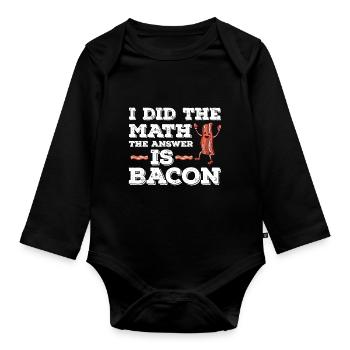 J’ai le calcul La réponse est le bacon - Body Bébé bio manches longues - noir - Devant