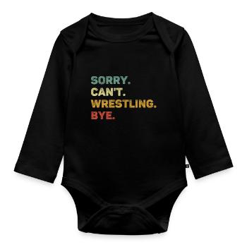 Sorry Can't Wrestling Bye Retro Funny Wrestling - Baby Bio-Langarm-Body - Schwarz - Vorne