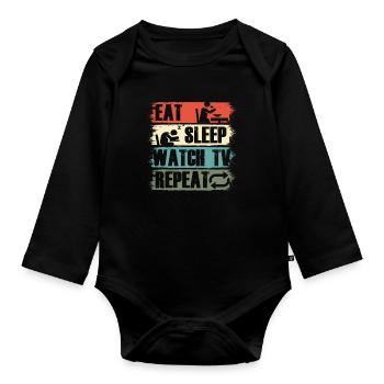 Eat Sleep Watch TV Television Movie Show Gift - Organic Longsleeve Baby Bodysuit - black - Front
