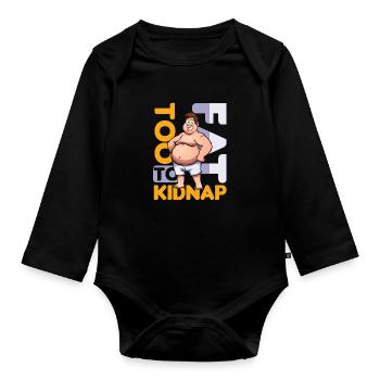 To Fat To Kidnap Overweight Joke Food Funny Gift - Organic Longsleeve Baby Bodysuit - black - Front
