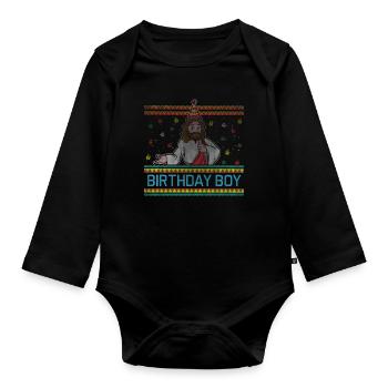 December Happy Birth Boy Jesus Ugly Christmas - Organic Longsleeve Baby Bodysuit - black - Front