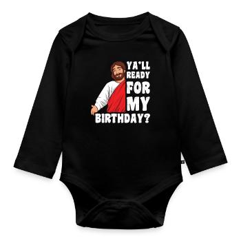 Weihnachten Dezember 2022 Happy Birth Jesus Ready - Baby Bio-Langarm-Body - Schwarz - Vorne
