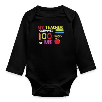 Funny 100th Day Teacher Survive 100 Days Of School - Organic Longsleeve Baby Bodysuit - black - Front
