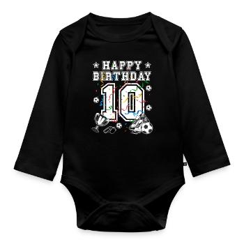 Football Birthday 10 Years Football Jersey Football - Organic Longsleeve Baby Bodysuit - black - Front