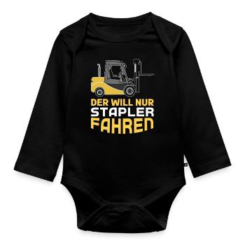 He Wants To Be A Forklift Driver Truck Operator - Organic Longsleeve Baby Bodysuit - black - Front