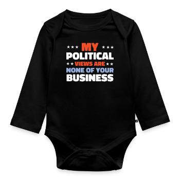 Mes opinions politiques ne sont pas pour vous - Body Bébé bio manches longues - noir - Devant