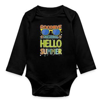 Bye Preschool Happy Last Class Teacher Student - Organic Longsleeve Baby Bodysuit - black - Front
