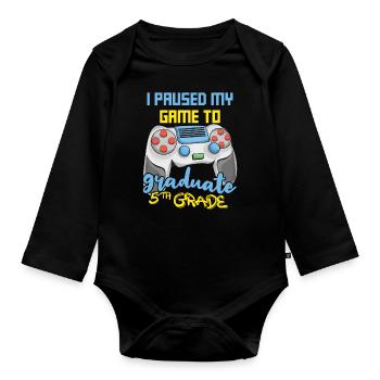 Graduate 5th Grade Graduating 2023 Gamer Gaming - Organic Longsleeve Baby Bodysuit - black - Front