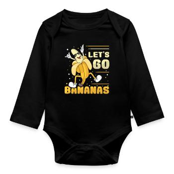 Happy Funny Banana Meme Let Us Go Banana - Organic Longsleeve Baby Bodysuit - black - Front