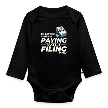 Taxing Humor: Bezahlen und Einreichen Lustig - Baby Bio-Langarm-Body - Schwarz - Vorne
