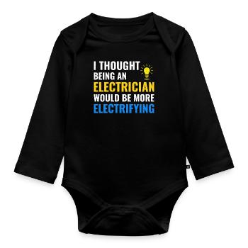 Electrician Humor Electrical Technician Engineer - Organic Longsleeve Baby Bodysuit - black - Front