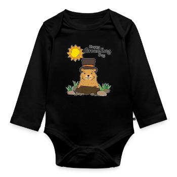 Happy Groundhog Day Sunshine - Organic Longsleeve Baby Bodysuit - black - Front
