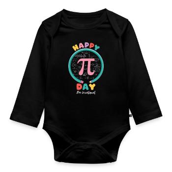 Happy Pi Day - Sei Irrational: Mathematik & Humor - Baby Bio-Langarm-Body - Schwarz - Vorne