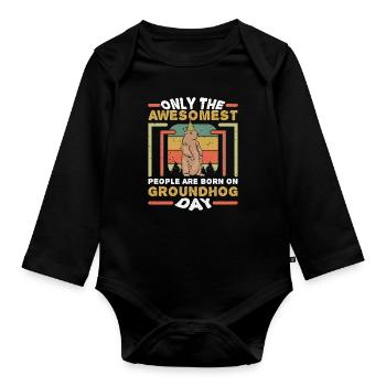 Nur Die Besten Werden Am Groundhog Day Geboren - Baby Bio-Langarm-Body - Schwarz - Vorne