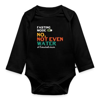 Eid Mubarak Fasting Mode On No Not Even Water - Organic Longsleeve Baby Bodysuit - black - Front