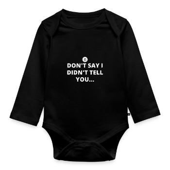 i told you ich sagte btc bitcoin BC krypto crypto - Baby Bio-Langarm-Body - Schwarz - Vorne