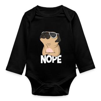 Pug Dog Nope Dog Lover Pug Ladies - Organic Longsleeve Baby Bodysuit - black - Front