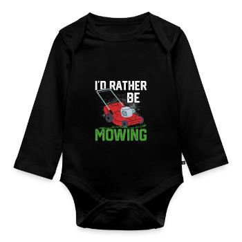 I'd Rather Be Mowing Lawn Mowing - Organic Longsleeve Baby Bodysuit - black - Front