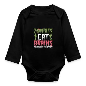 Zombies fressen Gehirne Keine Sorge, du bist - Baby Bio-Langarm-Body - Schwarz - Vorne
