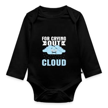 For Crying Out Cloud Meteorologist Storm - Organic Longsleeve Baby Bodysuit - black - Front