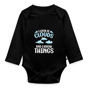 I Look At Clouds And I Know Things Meteorologist - Organic Longsleeve Baby Bodysuit - black - Front