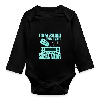 Ham Radio The First Social Media Operator Amateur - Organic Longsleeve Baby Bodysuit - black - Front