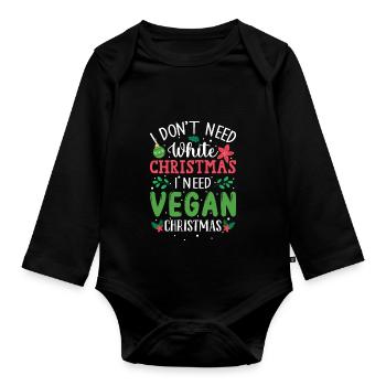Je n’ai pas besoin de Noël blanc, j’ai besoin de Noël végétalien - Body Bébé bio manches longues - noir - Devant