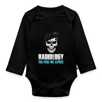 Radiology You Pose We Expose Radiology X-Ray Rad T - Baby Bio-Langarm-Body - Schwarz - Vorne