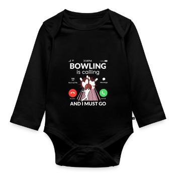 Bowling is Calling And I Must Go Team Player Bowle - Organic Longsleeve Baby Bodysuit - black - Front