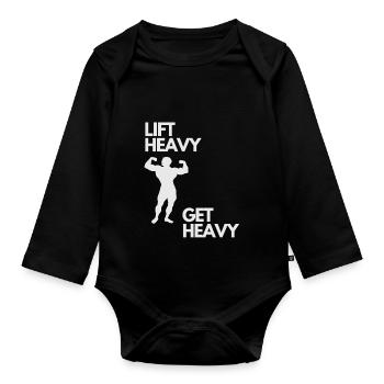 Lift Heavy Get Heavy - Organic Longsleeve Baby Bodysuit - black - Front