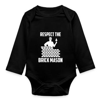 Respect The Brick Mason Cool Cement Masonry Funny - Organic Longsleeve Baby Bodysuit - black - Front
