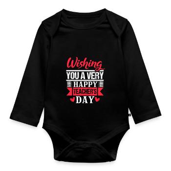 WISHING YOU A VERY HAPPY TEACHERS DAY - Organic Longsleeve Baby Bodysuit - black - Front