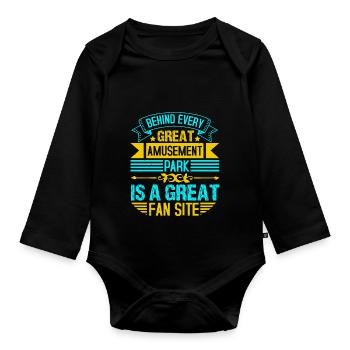 BEHIND EVERY GREAT AMUSEMENT PARK IS A GREAT FAN - Organic Longsleeve Baby Bodysuit - black - Front