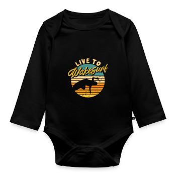 Live To Wakesurf Funny Wake Surf Jump Water Wake - Organic Longsleeve Baby Bodysuit - black - Front