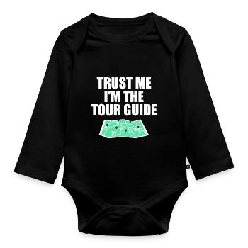 Glaub mir, ich bin der Reiseleiter - Baby Bio-Langarm-Body - Schwarz - Vorne